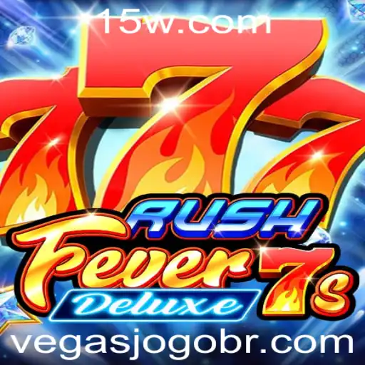 Descubra o emocionante mundo de RushFever7sDeluxe: o vegasjogo do momento